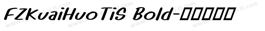 FZKuaiHuoTiS Bold字体转换